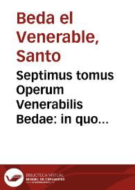 Portada:Septimus tomus Operum Venerabilis Bedae : in quo Conciones &amp; scripta continentur, quae ad Ecclesiam instruendam, piorumque animos excitandos multum faciunt...
