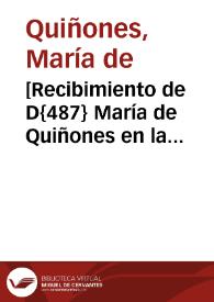 Portada:[Recibimiento de D{487} María de Quiñones en la Hermandad de S. Jerónimo]