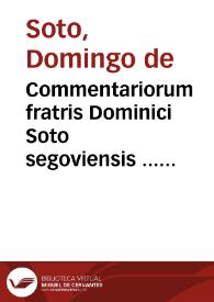 Portada:Commentariorum fratris Dominici Soto segoviensis ... In Quartum Sententiarum ; tomus secundus...