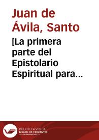 Portada:[La primera parte del Epistolario Espiritual para todos estados / compuesto por ... Juan de Avila ...]