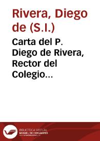 Portada:Carta del P. Diego de Rivera, Rector del Colegio Imperial de Madrid, para los Padres Superiores de esta Provincia de Toledo, sobre la Vida, Virtudes, y Muerte del Padre Alexandro Laguna, Religioso Professo de la Compañia de Jesus
