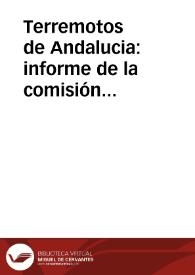 Portada:Terremotos de Andalucia : informe de la comisión nombrada para su estudio dando cuenta del estado de los trabajos en 7 de marzo de 1885