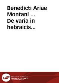 Portada:Benedicti Ariae Montani ... De varia in hebraicis libris lectione ac de Mazzoreth ratione atque usu