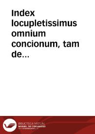 Portada:Index locupletissimus omnium concionum, tam de Tempore, quàm de Sanctis, editarum à R.P.F. Ludouico Granatensi ordinis Praedicatorum...
