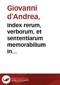 Portada:Index rerum, verborum, et sententiarum memorabilium in Commentarios Io. And. in quinq; libros Decret. Sextum, &amp; Mercuriales fidelissimè compilatus