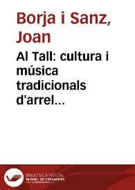 Portada:Al Tall: cultura i música tradicionals d'arrel mediterrània. Història / Joan Borja i Sanz