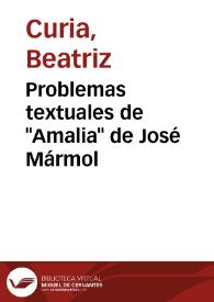Portada:Problemas textuales de \"Amalia\" de José Mármol / Beatriz Curia