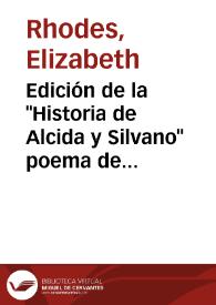 Portada:Edición de la \"Historia de Alcida y Silvano\" poema de Montemayor / Elizabeth Rhodes