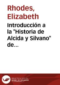 Portada:Introducción a la \"Historia de Alcida y Silvano\" de Jorge de Montemayor / Elizabeth Rhodes
