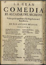 Portada:El alcazar del secreto  [1681] / de Don Antonio de Solís