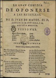 Portada:Oponerse a las estrellas / de d. Iuan de Matos, de d. Antonio Martinez y d. Agustin Moreto