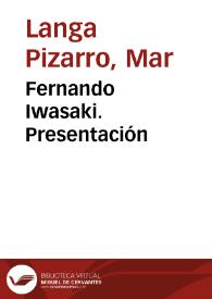 Portada:Fernando Iwasaki. Presentación / Mar Langa Pizarro