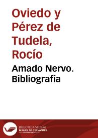 Portada:Amado Nervo. Bibliografía / M.ª Rocío Oviedo Pérez de Tudela