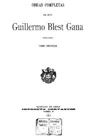 Portada:Obras completas de don Guillermo Blest Gana. Tomo segundo / Guillermo Blest Gana