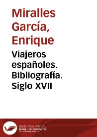 Portada:Viajeros españoles. Bibliografía. Siglo XVII / Enrique Miralles García y Esteban Gutiérrez Díaz-Bernardo