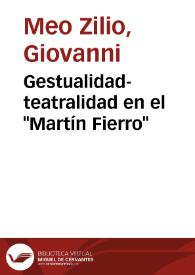 Portada:Gestualidad-teatralidad en el \"Martín Fierro\" / Giovanni Meo Zilio
