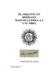 Portada:El arquitecto Hermano Marcos Guerra S.J. y su obra / Francisco Piñas