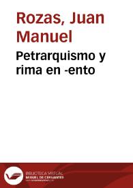 Portada:Petrarquismo y rima en -ento / Juan Manuel Rozas
