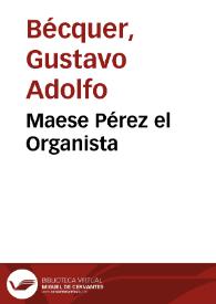 Portada:Maese Pérez el Organista