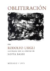 Portada:Obliteración / por Rodolfo Usigli; ilustrada con 22 láminas de Sofía Bassi