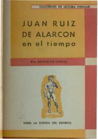Portada:Juan Ruiz de Alarcón en el tiempo / por Rodolfo Usigli