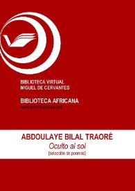 Portada:Oculto al sol : [selección de poemas] / Abdoulaye Bilal Traoré; ed. Dulcinea Tomás Cámara