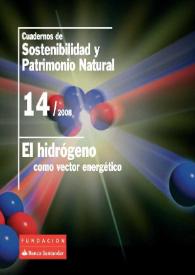 Portada:Cuadernos de sostenibilidad y patrimonio natural; 14/2008 : El hidrógeno como vector energético