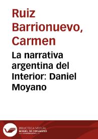 Portada:La narrativa argentina del Interior: Daniel Moyano / Carmen Ruiz Barrionuevo