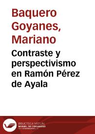 Portada:Contraste y perspectivismo en Ramón Pérez de Ayala / Mariano Baquero Goyanes