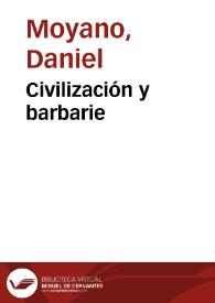 Portada:Civilización y barbarie / Daniel Moyano