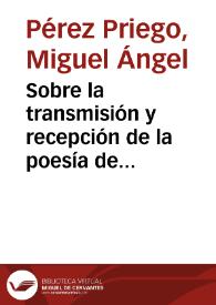 Portada:Sobre la transmisión y recepción de la poesía de Santillana : el caso de las \"serranillas\" y los \"sonetos\" / Miguel Ángel Pérez Priego
