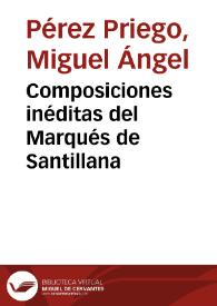 Portada:Composiciones inéditas del Marqués de Santillana / Miguel Ángel Pérez Priego