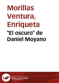 Portada:\"El oscuro\" de Daniel Moyano / Enriqueta Morillas