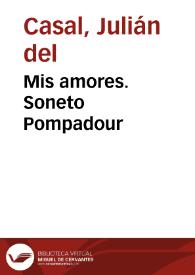 Portada:Mis amores. Soneto Pompadour / Julián del Casal; Remedios Mataix (ed. lit.)