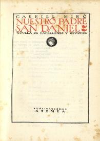 Portada:Nuestro Padre San Daniel : novela de capellanes y devotos / Gabriel Miró