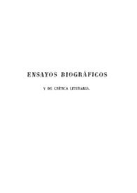 Portada:Ensayos biográficos y de crítica literaria sobre los principales poetas y literatos hispano-americanos. Primera serie (II) / por J. M. Tórres Caicedo