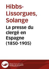 Portada:La presse du clergé en Espagne (1850-1905) / Solange Hibbs