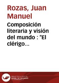 Portada:Composición literaria y visión del mundo : "El clérigo ignorante" de Berceo / Juan Manuel Rozas