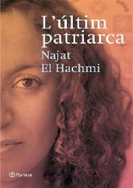 Portada:L'últim patriarca / Najat El Hachmi; ed. Enrique Lomas López
