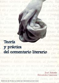 Portada:Teoría y práctica del comentario literario / José Antonio Hernández Guerrero