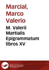 Portada:M. Valerii Martialis Epigrammatum libros XV / interpretatione et notis illustravit  Vincentius Colleso ... ad usum ... Delphini