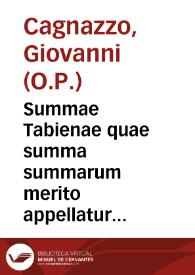 Portada:Summae Tabienae quae summa summarum merito appellatur pars secunda / a ... Ioanne Tabiensi...