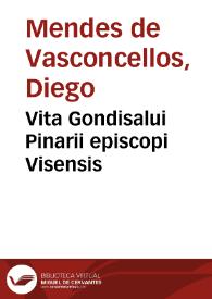 Portada:Vita Gondisalui Pinarii episcopi Visensis / autore Iacobo Menoetio Vasconcello...