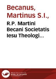 Portada:R.P. Martini Becani Societatis Iesu Theologi Opusculorum theologicorum : tomus secundus