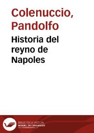 Portada:Historia del reyno de Napoles / auctor Pandulfo Colenucio...; traduzido de lengua toscana por Iuan Vazquez del Marmol...