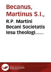 Portada:R.P. Martini Becani Societatis Iesu theologi... Theologiae Scholasticae Pars secunda tomus tertius De Iustitia et iure ...