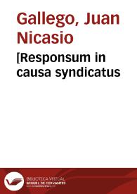 Portada:[Responsum in causa syndicatus / authore Iohanne Gallego...; pars I]