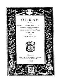 Portada:Obras. Tomo IV. Biografías / de Don José M. Roa Bárcena