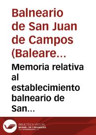 Portada:Memoria relativa al establecimiento balneario de San Juan de Campos : año de 1881 / por Benito Avilés y Merino, médico-director en propiedad.