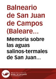 Portada:Memoria sobre las aguas salinos-termales de San Juan de Campo / por su médico director Manuel Vicens.